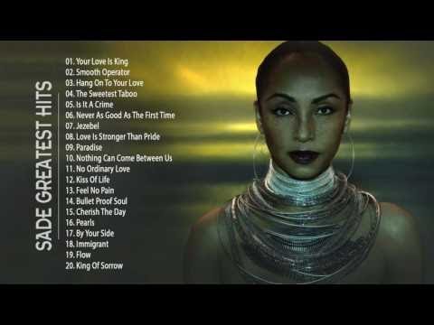 Sade : Greatest Hits - Top 30 Biggest Songs of Sade