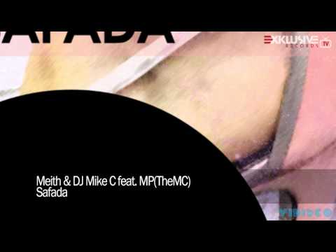 Meith & DJ Mike C feat. MP (TheMC) - Safada