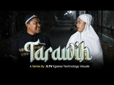 CERITA KEHIDUPAN - TARAWIH