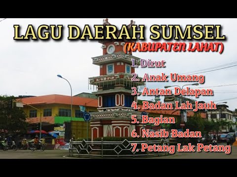 Kumpulan Lagu Daerah Lahat || Dirut || Anak Umang - Antan Delapan