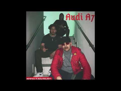 Ali161erz - AUDI A7 FT. Batu165,0511 (prod.step sierra)