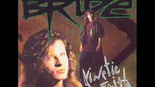 Bride - 1 - Troubled Times - Kinetic Faith (1991)