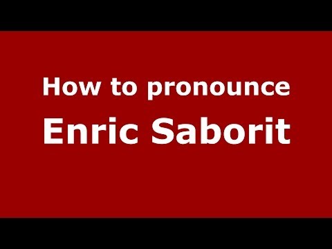 How to pronounce Enric Saborit (Spanish/Spain) - PronounceNames.com