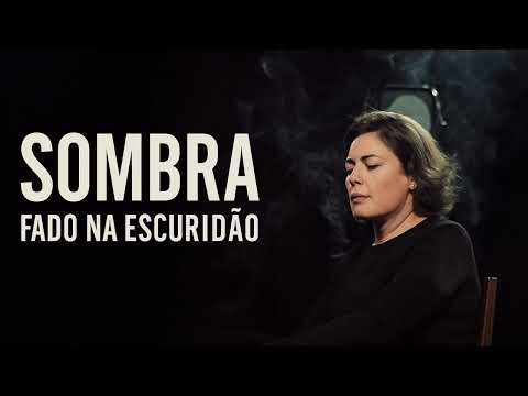 Sombra – Fado na Escuridão