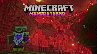 Explorando o Nether! - Minecraft Mundo Eterno