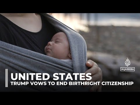 Trump vows to end US birthright citizenship, but experts say it needs a constitutional amendment