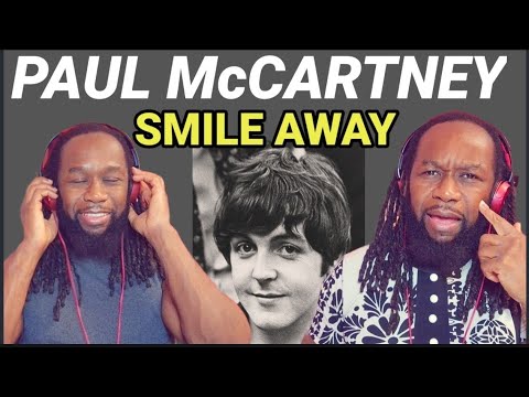 The eclectic powers of PAUL McCARTNEY -  Smile away REACTION - First time hearing