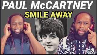 The eclectic powers of PAUL McCARTNEY -  Smile away REACTION - First time hearing