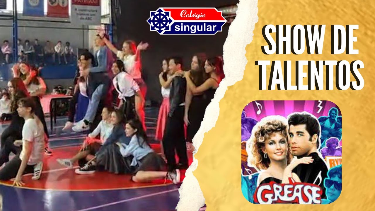 Show de talentos Singular  Santo André 2023 - Grease - Nos Tempos da Brilhantina
