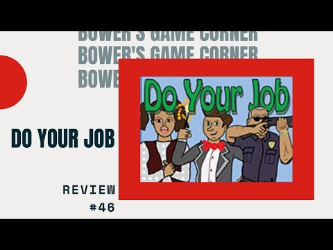 Bower's Game Corner: Do Your Job Preview
