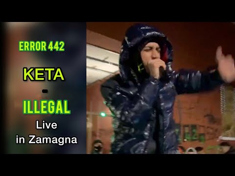 Keta - illegal (feat.2two) LIVE in Via Zamagna (Error 442)