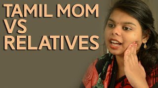 TAMIL MOM ANSWERS RELATIVES!