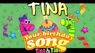 Tina & Tin Happy Birthday TINA 👸(Personalized Songs For Kids)  🎂