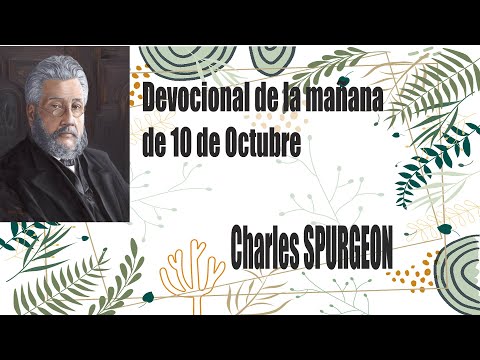 Devocional de la mañana de 10 de Octubre - Charles Spurgeon