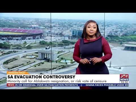 SA evacuation controversy: Minority call for Ablakwa's resignation, or risk vote of censure