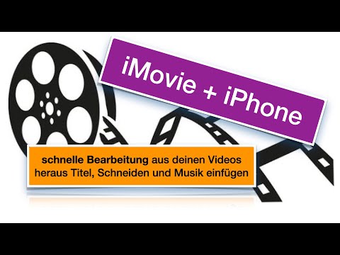 iPhone & iMovie - schnelle Bearbeitung aus deinen Videos heraus Titel, Schneiden und Musik einfügen