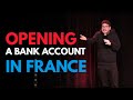 Opening a French Bank Account...