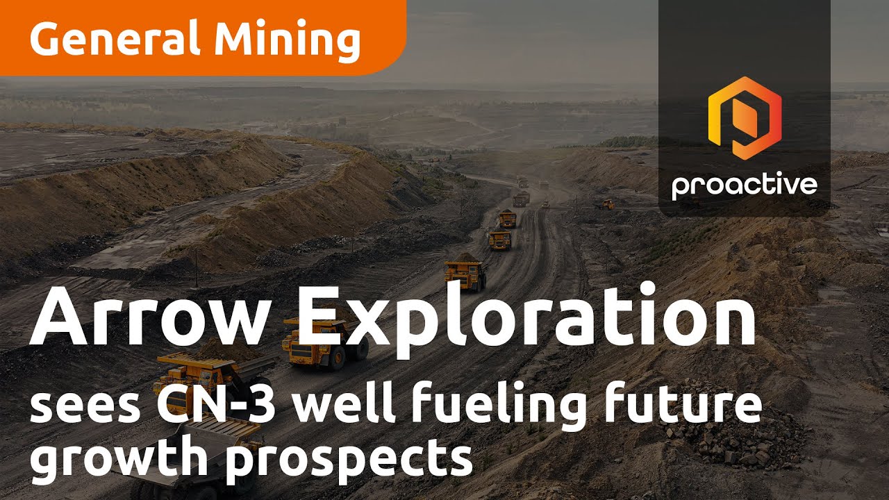 Arrow Exploration sees Major Milestone with CN-3 Well Fueling Future Growth Prospects