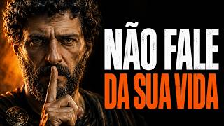 NÃO FALE DA SUA VIDA | O Poder do Silêncio e do Autocontrole | Estoicismo | Sabedoria Estoica