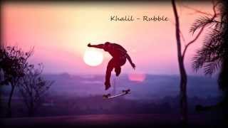 Khalil - Rubble + DL [New RnB Music 2014]