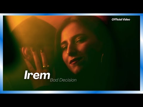 Irem - Bad Decision (Official Video) | KosSong 2034