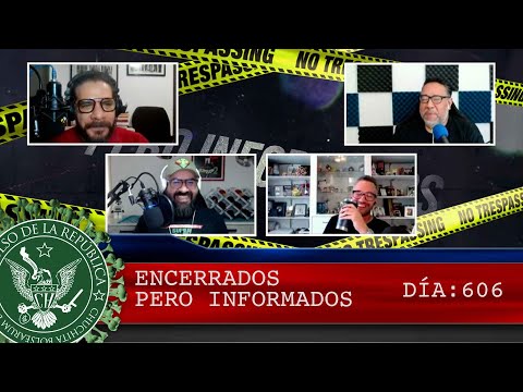 ENCERRADOS PERO INFORMADOS DÍA: 606 - EL PULSO DE LA REPÚBLICA