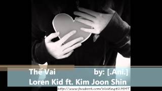 Thế Vai - Loren Kid ft. Kim Joon Shin