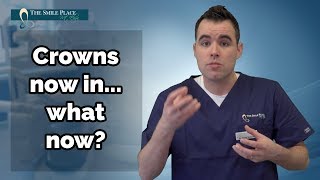 What to expect after having crown put in