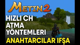 Metin2 Hızlı CH Atma |  Anahtarcılar İfşa (Hile Değil)