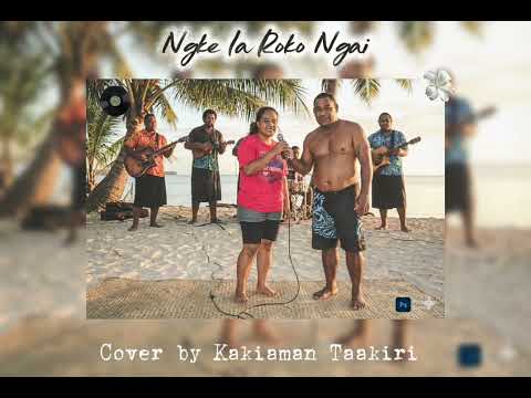Ngke Ia Roko Ngai_(Cover)_By_Kakiaman Taakiri