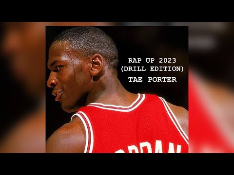 Tae Porter - DRILL RAP UP 2023 (Prod By. 2mTurbo)