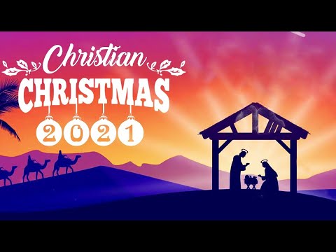 Greatest Christian Christmas Songs 2021 Best Playlist - The Best Of Christian Music Christmas Songs