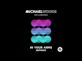 Michael Woods ft Lauren Dyson - In Your Arms ...
