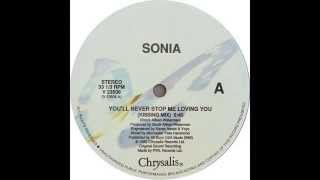 Sonia - You&#39;ll Never Stop Me Loving You (Sonia&#39;s Kissing Mix) / 1989
