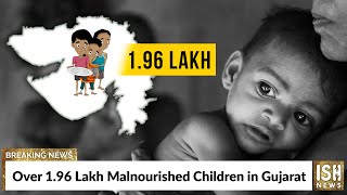 Over 1.96 Lakh Malnourished Children in Gujarat
