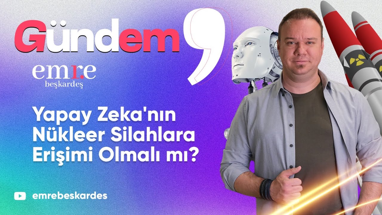 Yapay Zeka'nın Nükleer Silahlara Erişimi Olmalı mı?