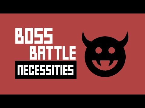 Boss Battles - 5 Things Every Video Game Boss Needs