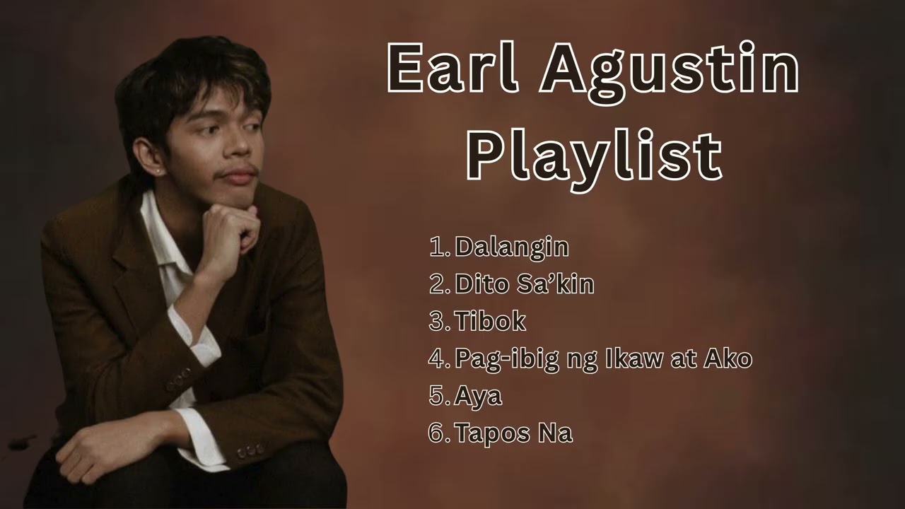 Tibok, Dalangin || Earl Agustin Playlist || Non-stop Music