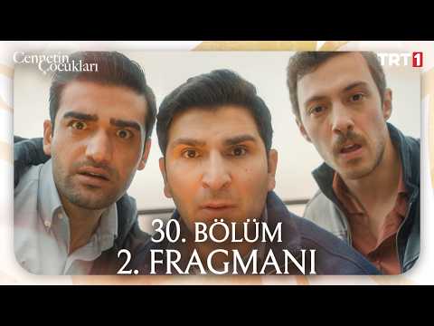 Cennetin Çocukları 30. Bölüm 2. Fragmanı
