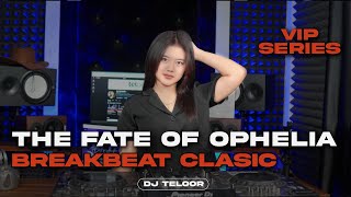 Download lagu BREAKBEAT BAILAR THE FATE OF OPHRLIA 2025 | DJ TELOOR  mp3