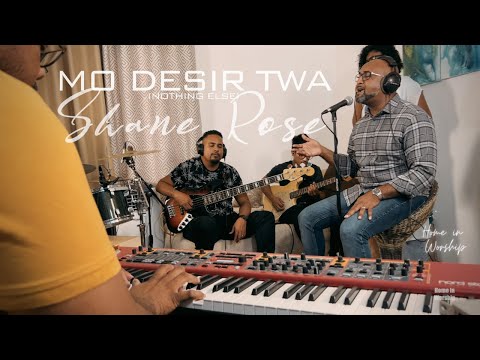 Home in Worship session with Shane Rose | MO DESIR TWA