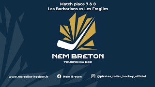 NEM Breton 2023 - Match 39 - Les Barbarians vs Les Fragiles