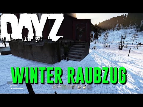 WINTER RAUBZUG - DayZ Standalone | Quotenrusse