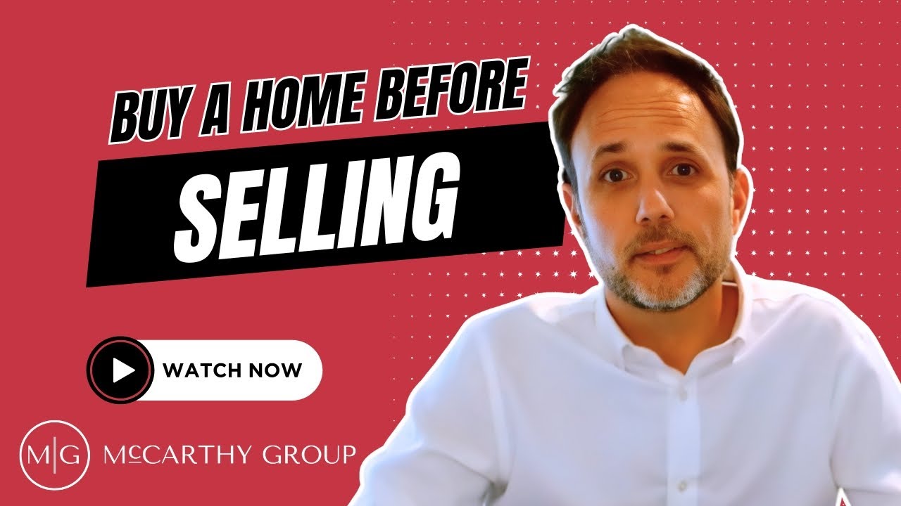 What’s The Best Way To Buy a Home Before Selling?