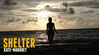 Official | Video | Miami | Beach | Shelter | Kate-Margret