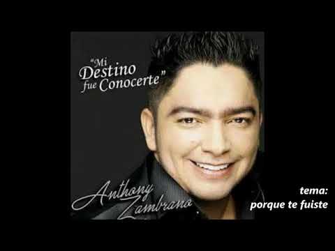 🙏ANTONY ZAMBRANO🙏 (POR TE FUISTE)
