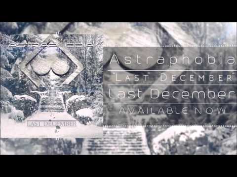 Astraphobia -  Last December