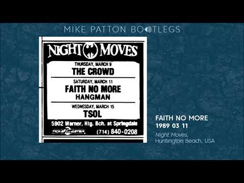 1989/03/11 Faith No More - Night Moves, Huntington Beach, CA, USA