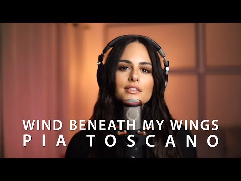 "Wind Beneath My Wings" - Pia Toscano
