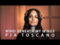 "Wind Beneath My Wings" - Pia Toscano - PiaToscano "Wind Beneath My Wings" - Pia Toscano